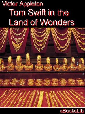cover image of Tom Swift in the Land of Wonders